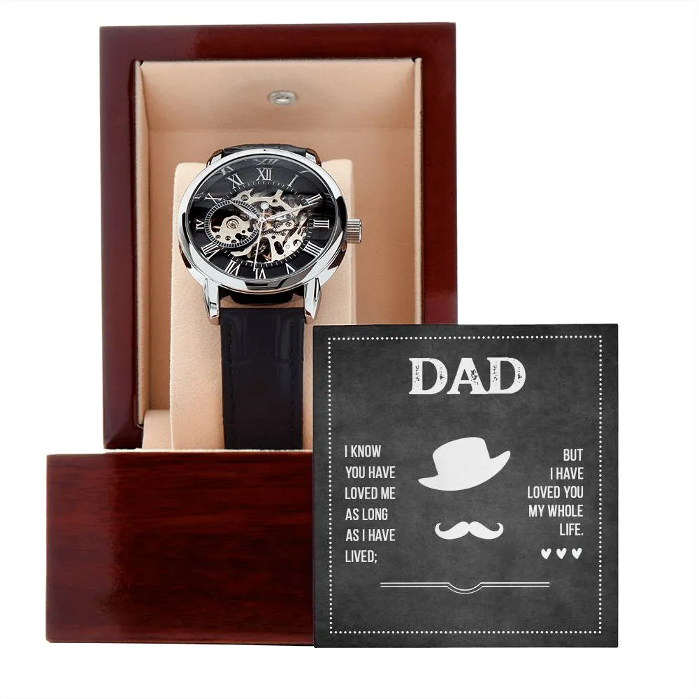 Dad I know you have loved me, Men's Openwork Watch